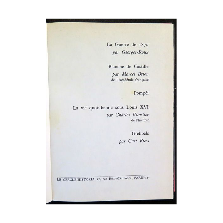 Le Cercle Historia La Guerre de 1870 / Blanche de Castille / Pompéi... / Goebbels