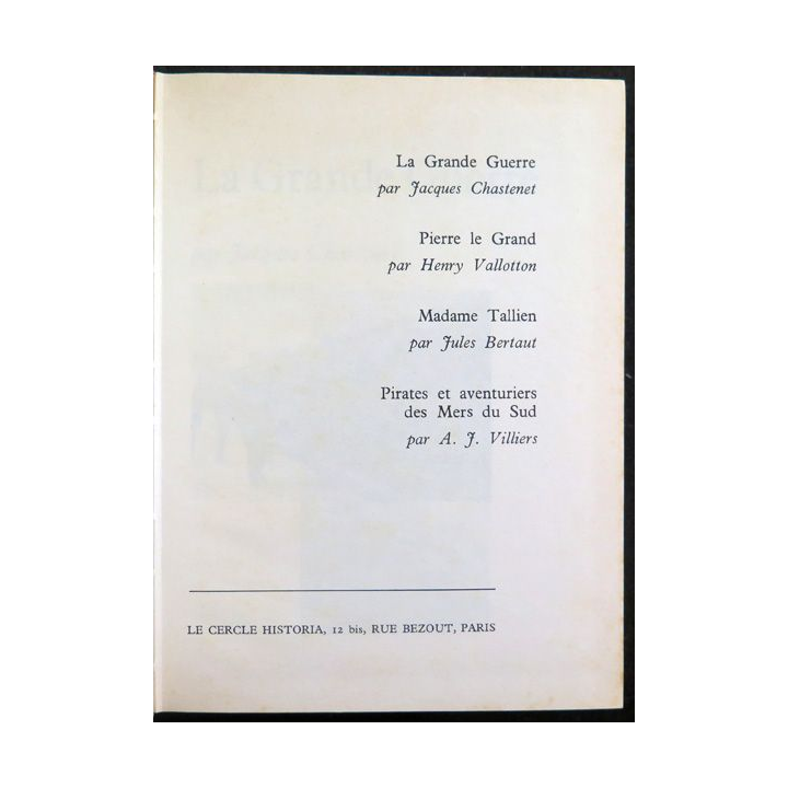 Le Cercle Historia La Grande Guerre / Pierre Le Grand / Madame Tallien / ...