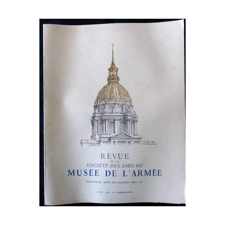 Revue de la société des amis du Musée de l'Armée N°60 - 1957