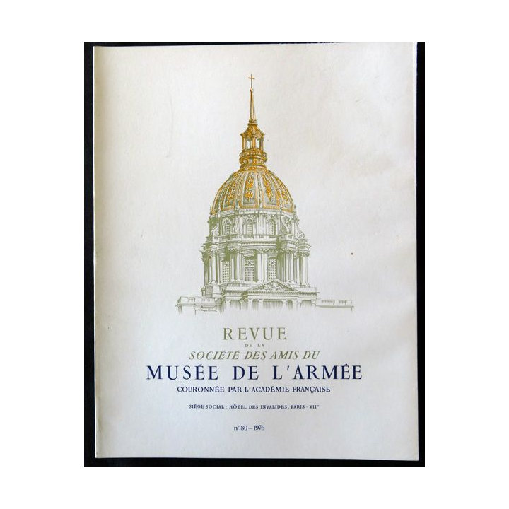 Revue de la société des amis du Musée de l'Armée N°80 - 1976
