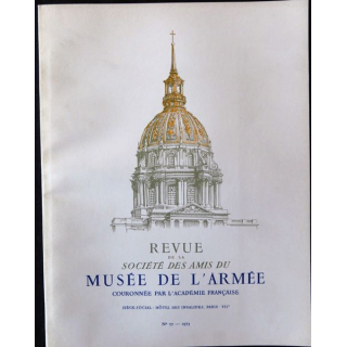 Revue de la société des amis du Musée de l'Armée N°77 -1973 avec son supplément