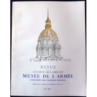 Revue de la société des amis du Musée de l'Armée N°78  - 1974