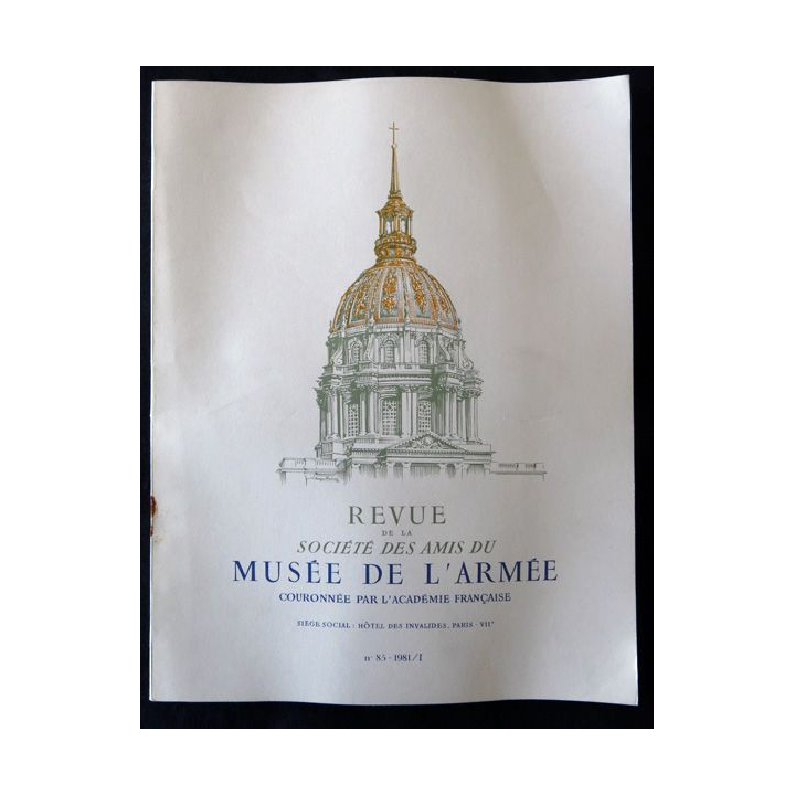 Revue de la société des amis du Musée de l'Armée N°85 -1981