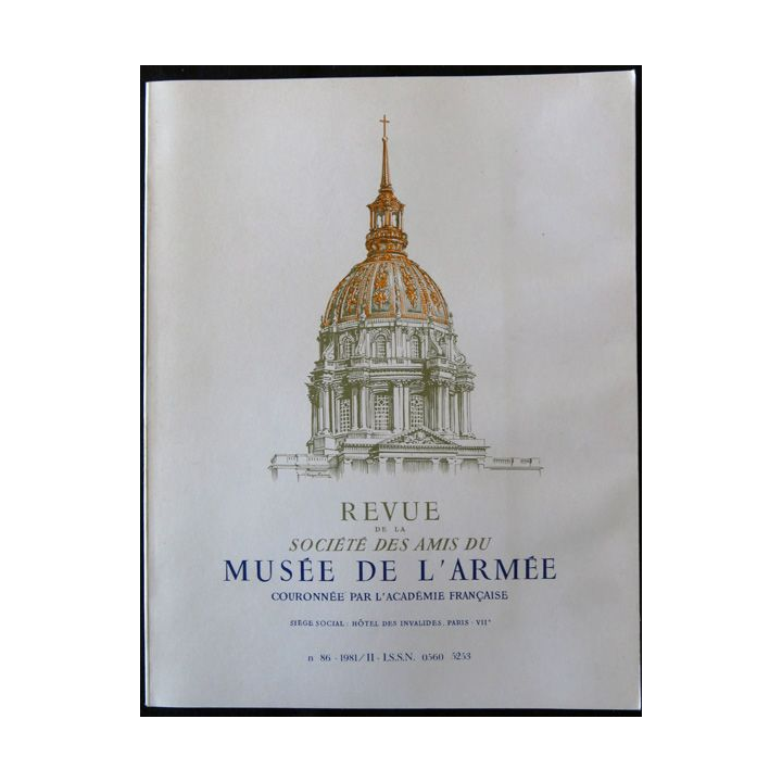 Revue de la société des amis du Musée de l'Armée N°86 - 1981