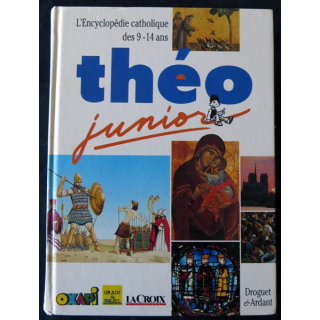 Théo Junior - L'encyclopédie catholique pour les jeunes de 9 - 14 ans de Christine Pedotti