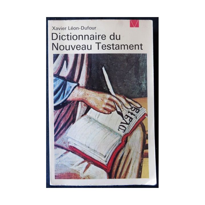 Dictionnaire du nouveau testament de Xavier Léon-Dufour aux Editions du Seuil