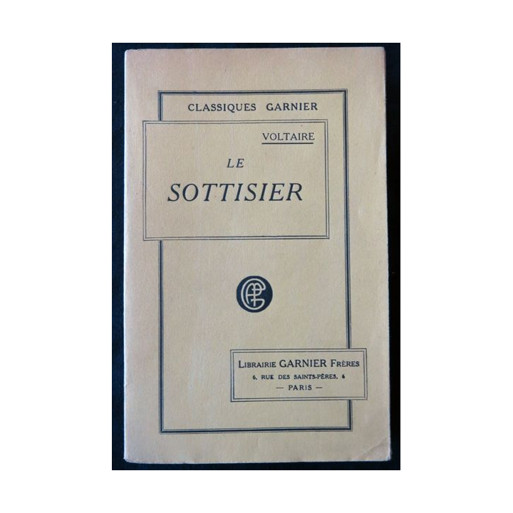 Voltaire - Le Sottisier de Voltaire par la Librairie Garnier frères