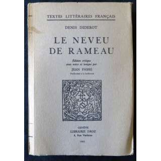 Denis Diderot - Le Neveu de Rameau notes de Jean Favre édité par Librairie Droz Genève 1963