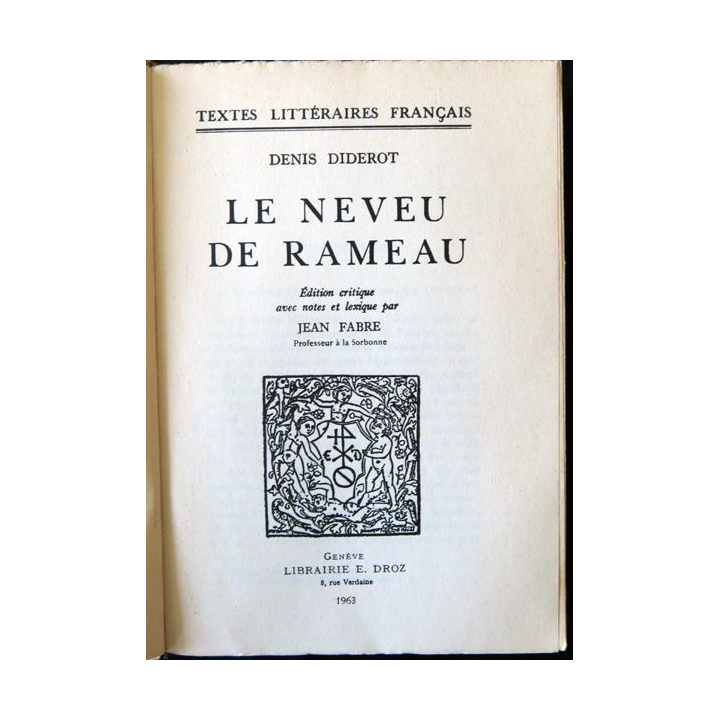 Denis Diderot - Le Neveu de Rameau notes de Jean Favre édité par Librairie Droz Genève 1963