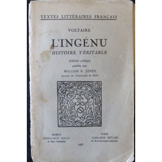 Voltaire - L'ingénu édition critique de William R. Jones par Librairie Minard - Librairie Droz Genève 1957