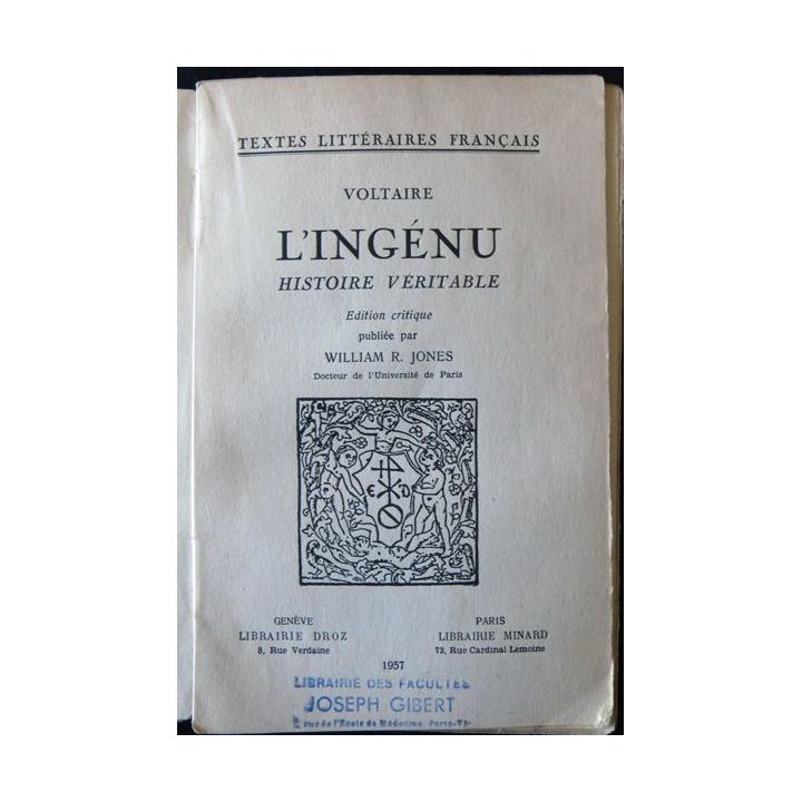 Voltaire - L'ingénu édition critique de William R. Jones par Librairie Minard - Librairie Droz Genève 1957