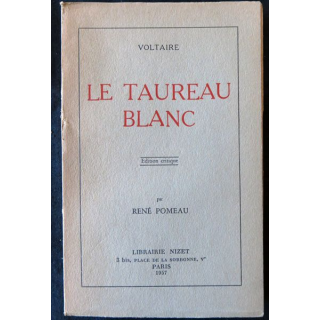 Voltaire - Le Taureau blanc édition critique de René Pomeau par la Librairie A.G. Nizet