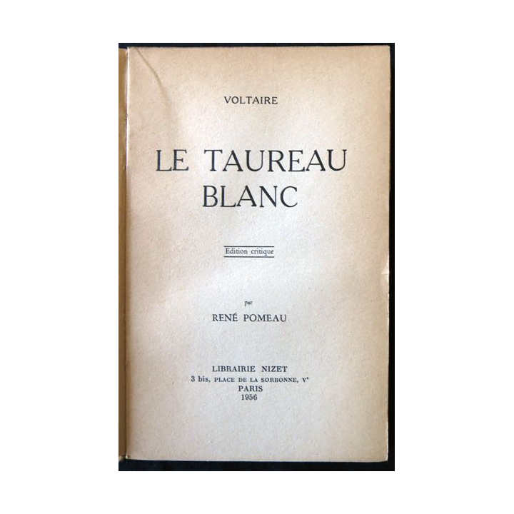 Voltaire - Le Taureau blanc édition critique de René Pomeau par la Librairie A.G. Nizet