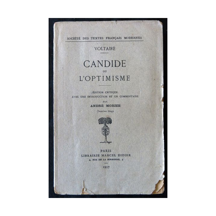 Voltaire - Candide ou l'optimisme édition critique de André Morize par la Librairie Marcel Didier 1957