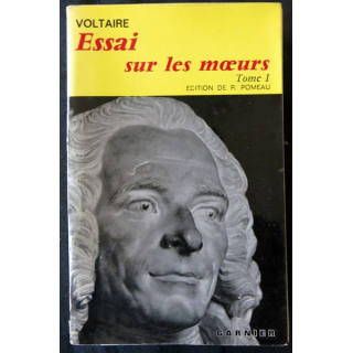 Voltaire Essai sur les mœurs Tome 1 de René Pomeau édition Classique Garnier