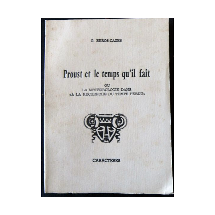 Proust et le temps qu'il fait deG. Beros-Cazes aux Editions Caracrères