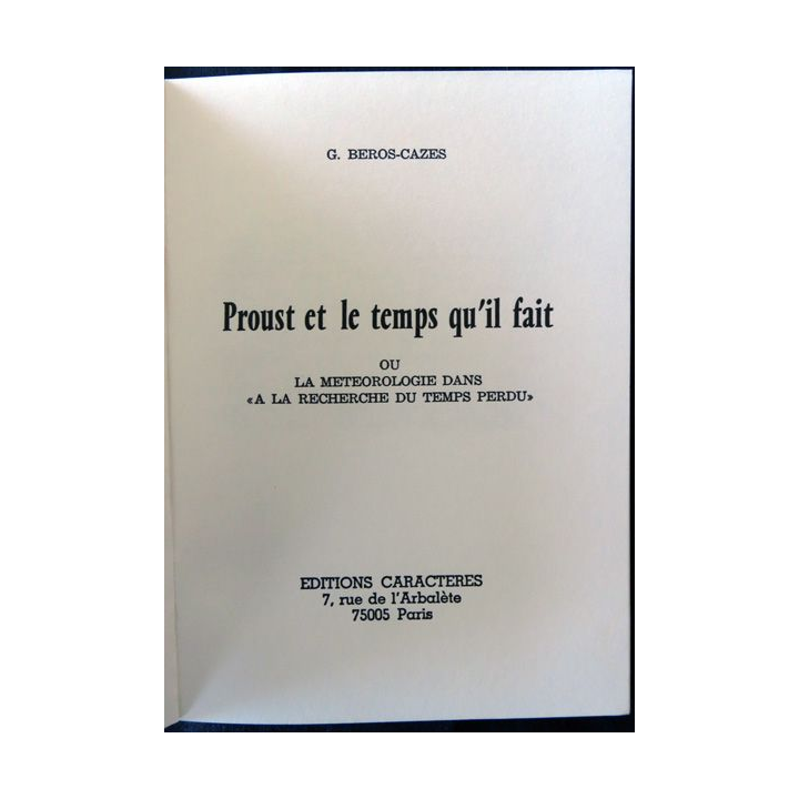 Proust et le temps qu'il fait deG. Beros-Cazes aux Editions Caracrères