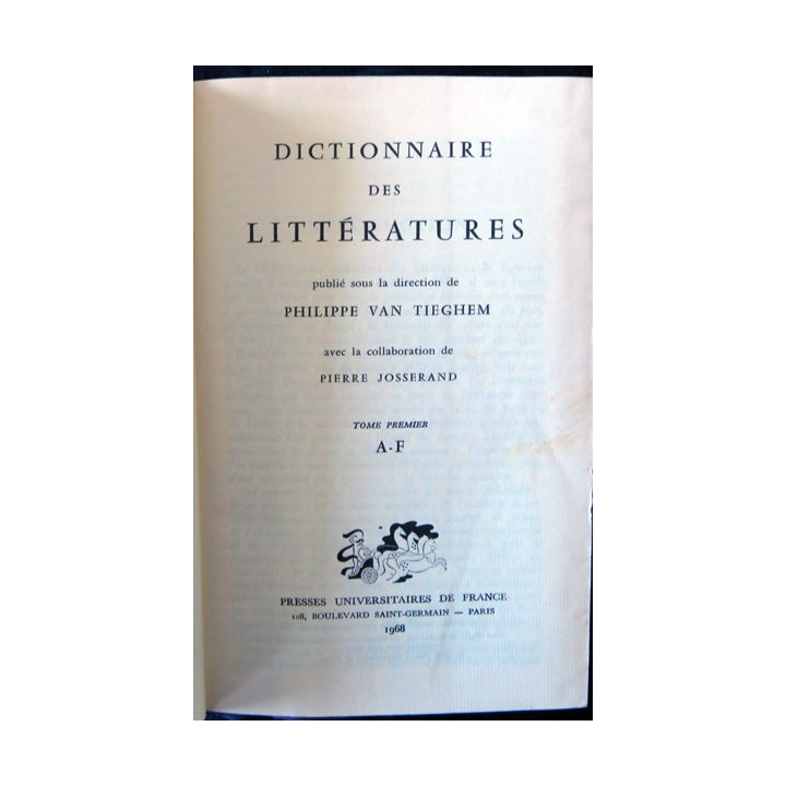 Dictionnaire des littéatures Tome 1 de A-F de Philippe Van Tieghem Editions Presses Universitaires de France