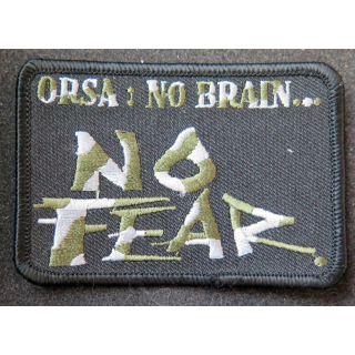 Insigne tissu ORSA : no brain no fear