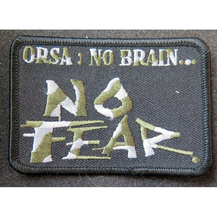 Insigne tissu ORSA : no brain no fear