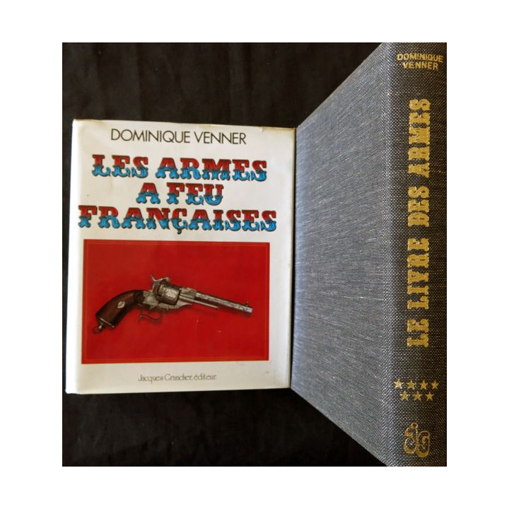 Les armes a feu françaises de Dominique Venner aux éditions Jacques Grancher Editeur