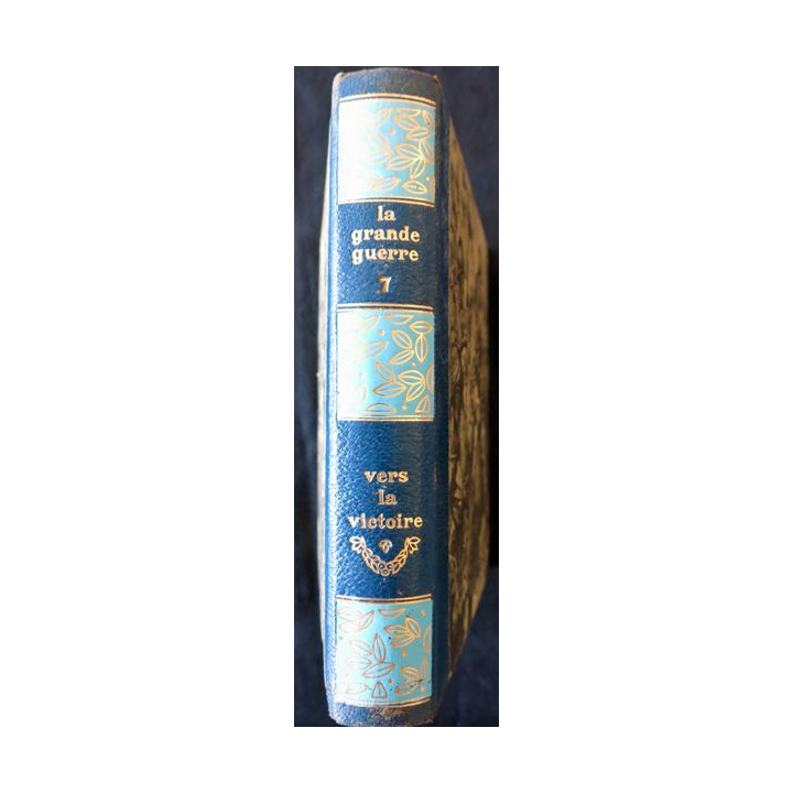 La grande guerre Tome 7 - Vers la victoire aux éditions Editions de Saint-Clair
