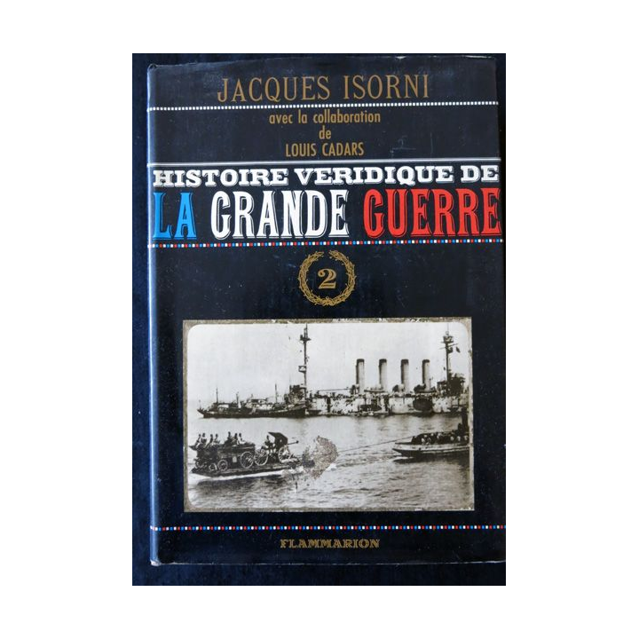 Histoire véridique de la grande guerre Tome 2 de Jacque Isorni aux éditions Flammarion