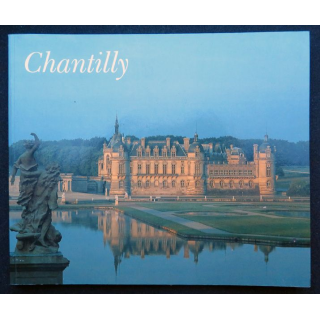 CHANTILLY Domaine Princier éditions François Bibal