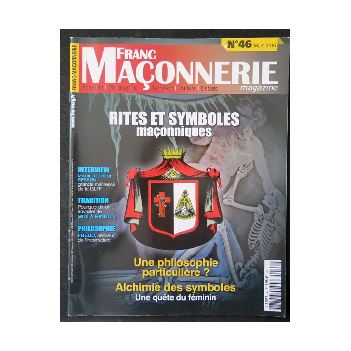 FRANC-MAÇONNERIE Magazine n° 46 2016 Rites et symboles maçonniques
