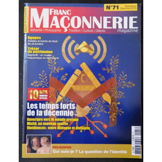 FRANC-MAÇONNERIE Magazine n° 71 2019 Les temps forts de la Décennie