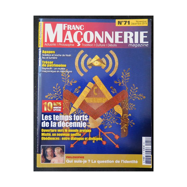 FRANC-MAÇONNERIE Magazine n° 71 2019 Les temps forts de la Décennie