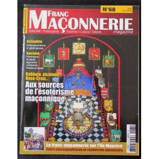 FRANC-MAÇONNERIE Magazine n° 68 2019 aux sources de l'ésotérisme maçonnique