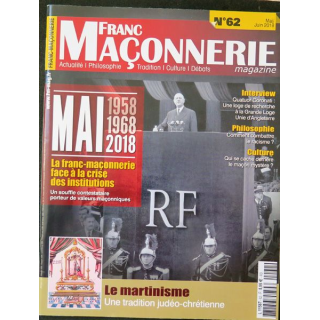 FRANC-MAÇONNERIE Magazine n° 62 2018 La Franc-maçonnerie face à la crise des institutions