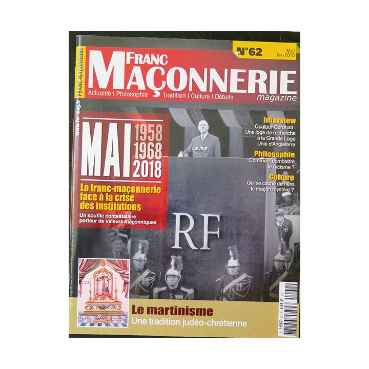 FRANC-MAÇONNERIE Magazine n° 62 2018 La Franc-maçonnerie face à la crise des institutions
