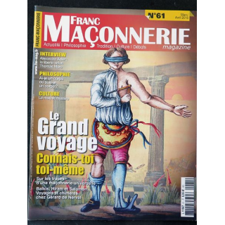 FRANC-MAÇONNERIE Magazine n° 61 2018 Le Grand Voyage Connais-toi toi-même