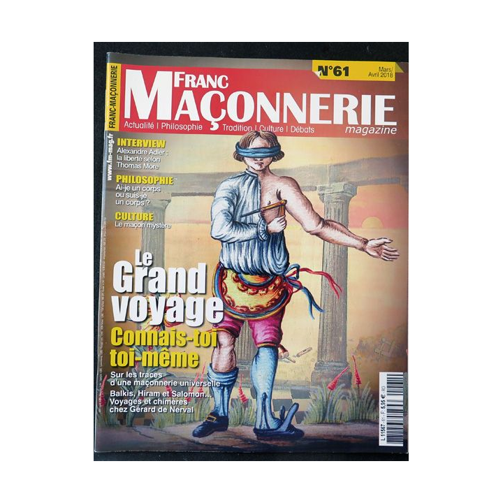 FRANC-MAÇONNERIE Magazine n° 61 2018 Le Grand Voyage Connais-toi toi-même