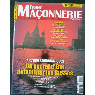 FRANC-MAÇONNERIE Magazine n° 58 2017 Un secret d'état détenu par les Russes