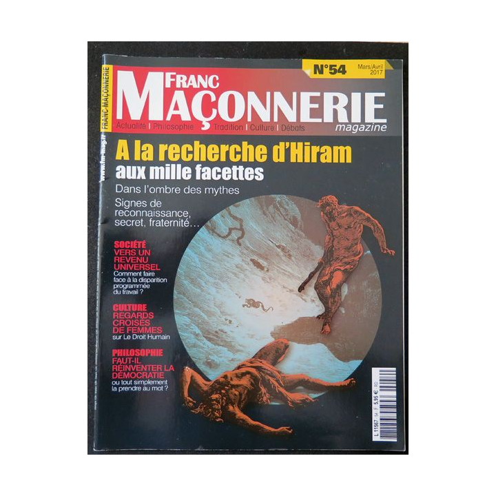 FRANC-MAÇONNERIE Magazine n° 54 2017 A la recherche d'Hiram aux mille facettes