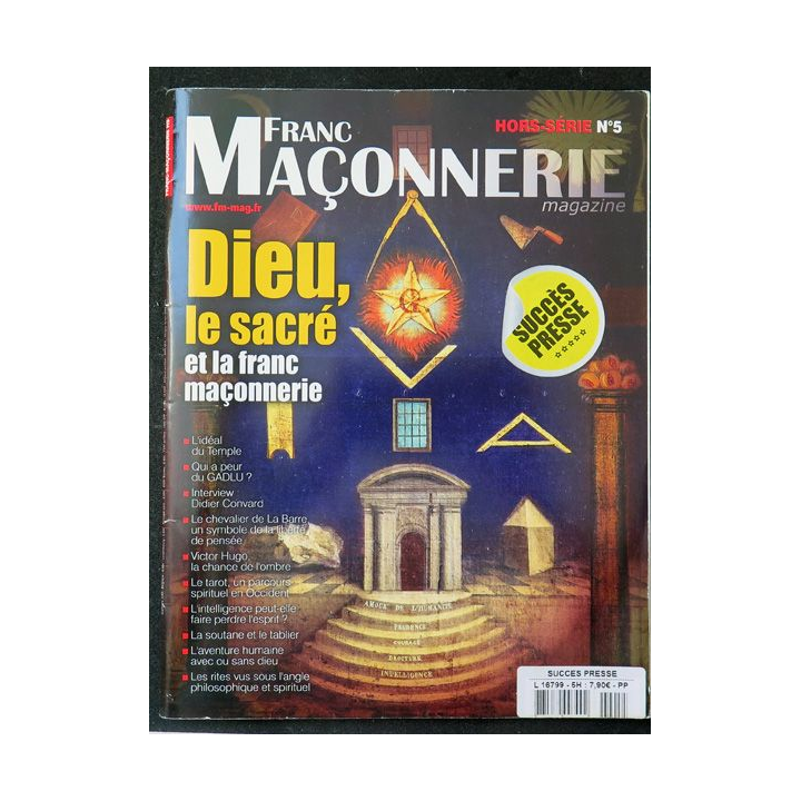 FRANC-MAÇONNERIE Magazine HS n° 5 Dieu le sacré et la Franc-maçonnerie