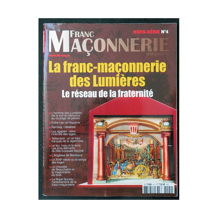 FRANC-MAÇONNERIE Magazine HS n° 4 La Franc-maçonnerie des Lumières