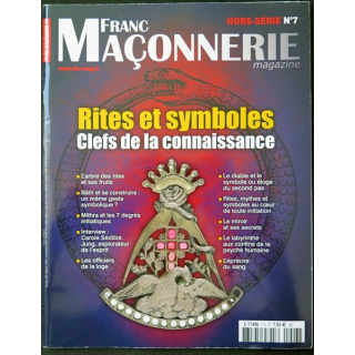 FRANC-MAÇONNERIE Magazine HS n° 7 Rites et symboles