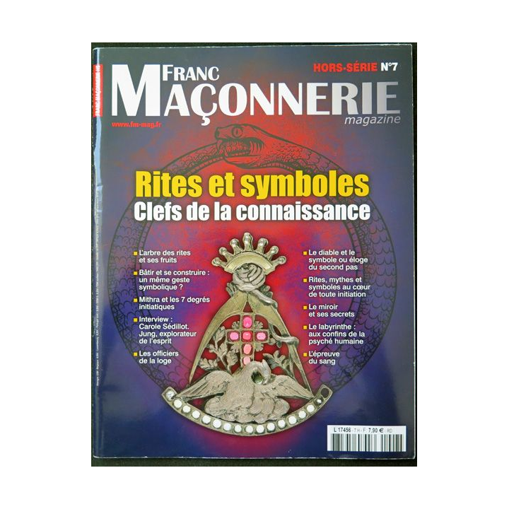 FRANC-MAÇONNERIE Magazine HS n° 7 Rites et symboles