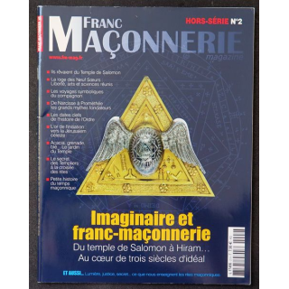 FRANC-MAÇONNERIE Magazine HS n° 2 Imaginaire et Franc-maçonnerie