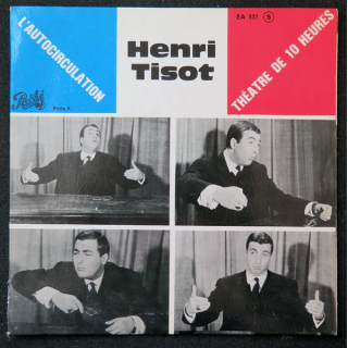 Disque 45 Tours L'autocirculation et Théâtre de 10 heures de Henri Tisot