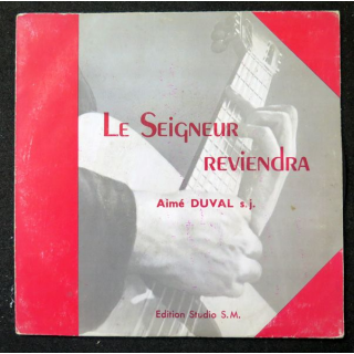 Disque 45 Tours Le Seigneur reviendra de Aimé Duval s.j