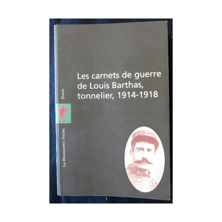 Les carnets de guerre de Louis Barthas, tonnelier, 1914-1918 aux éditions La Découverte