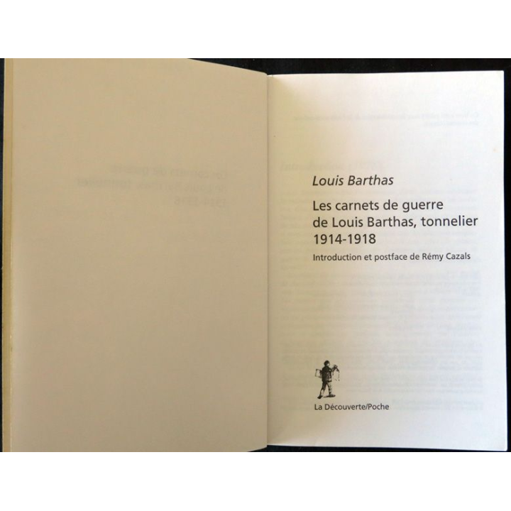 Les carnets de guerre de Louis Barthas, tonnelier, 1914-1918 aux éditions La Découverte