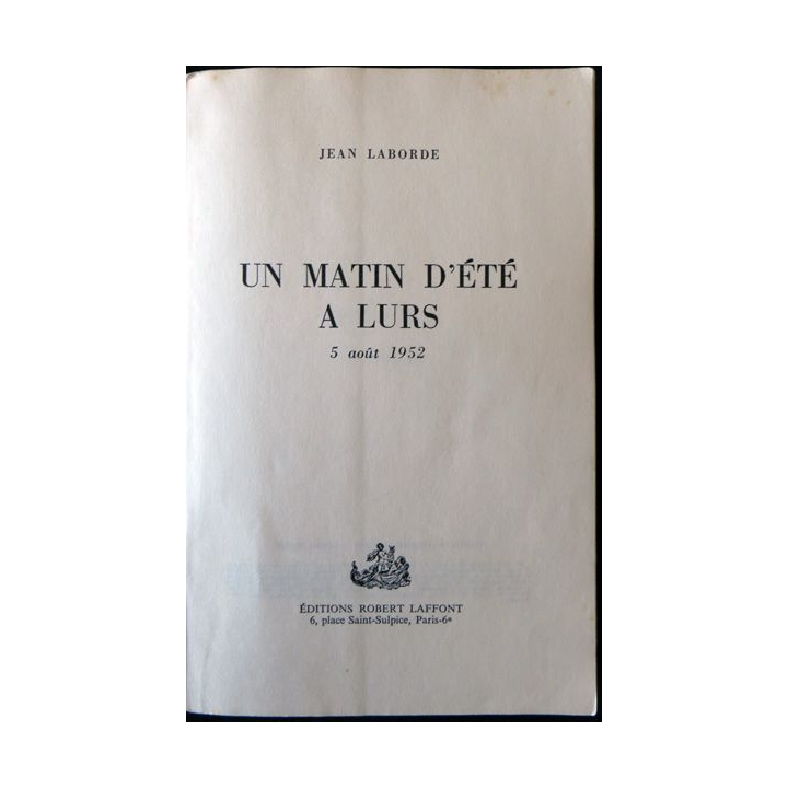 Un matin d'été à Lurs de Jean Laborde aux éditions Robert Laffont