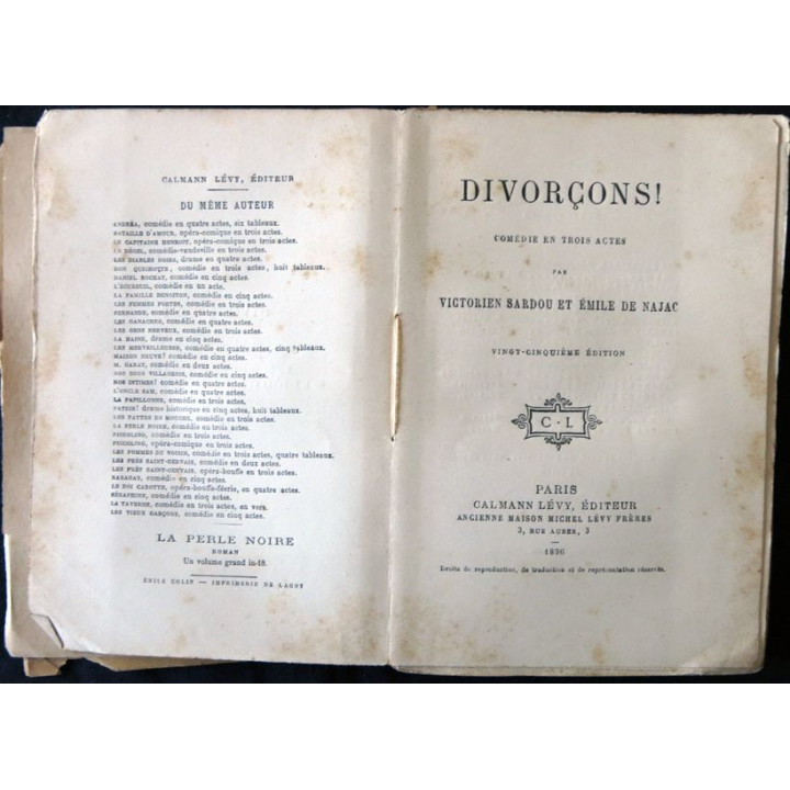 Divorsons ! de V. Sardou &  E. De Najac édité par Calmann Levy éditeur Paris 1896