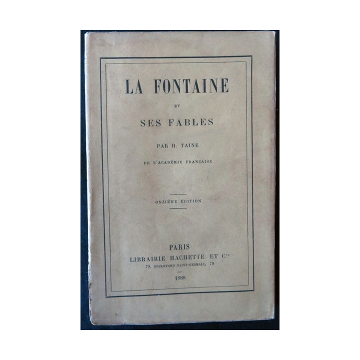 La Fontaine et ses fables Par H. Tane  édité par Librairie Hachette & Cie Paris 1888